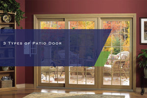 3 Types of Patio Door