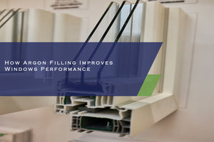 How Argon Filling Improves Windows Performance？