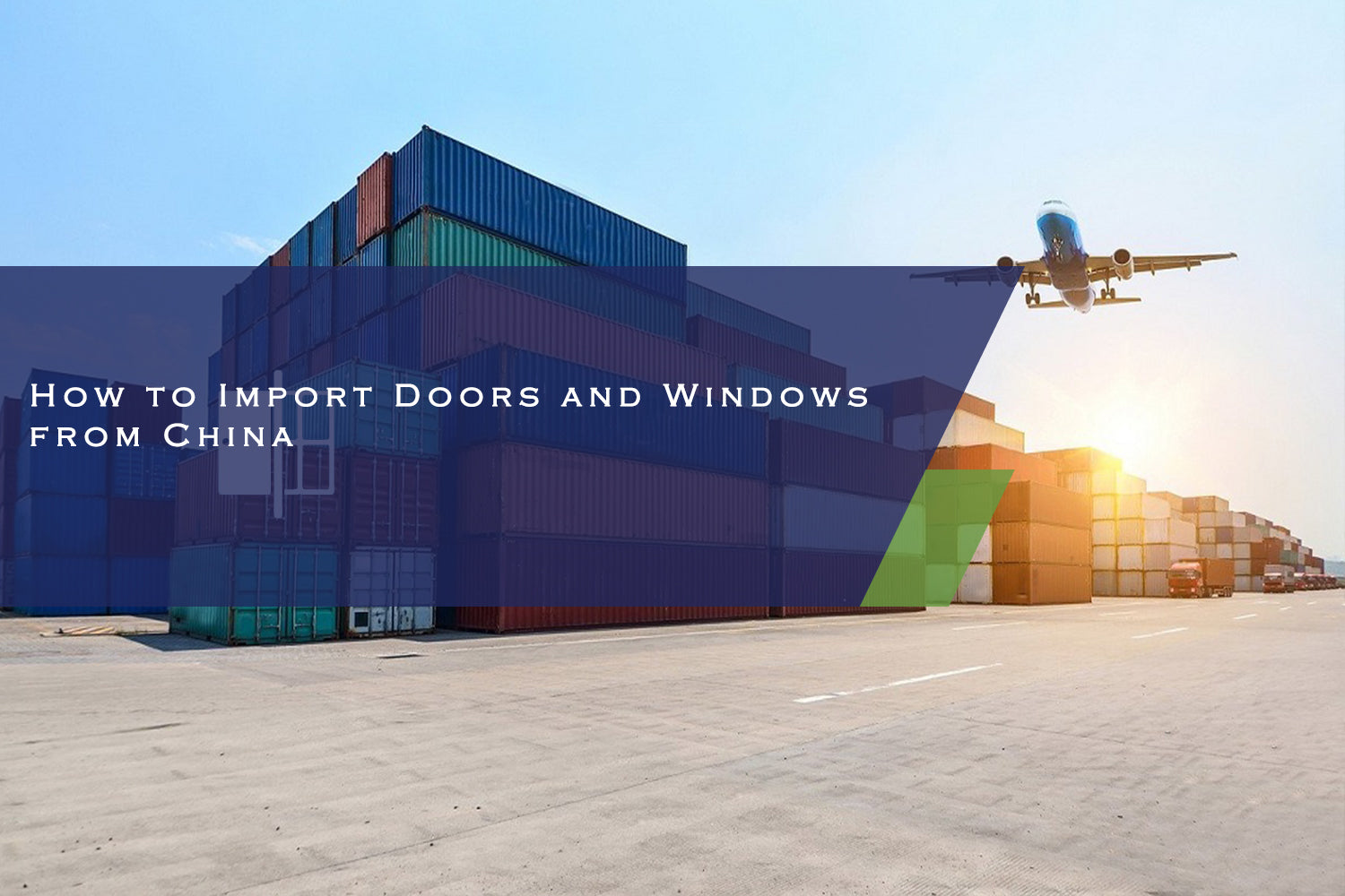 How to Import Doors and Windows from China？